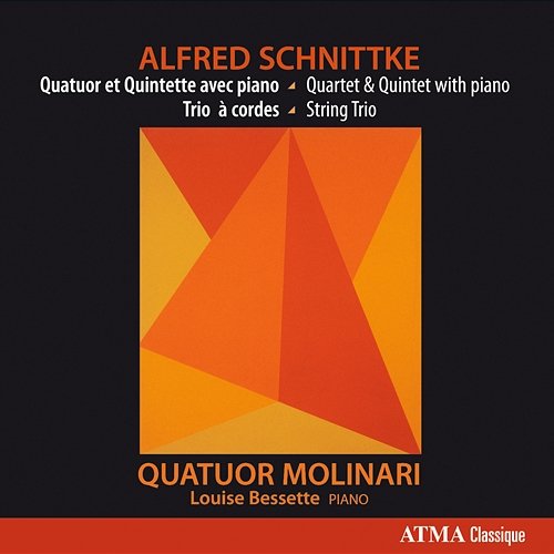 Schnittke: Quatuor et Quintette avec piano Trio à cordes Quatuor Molinari, Louise Bessette