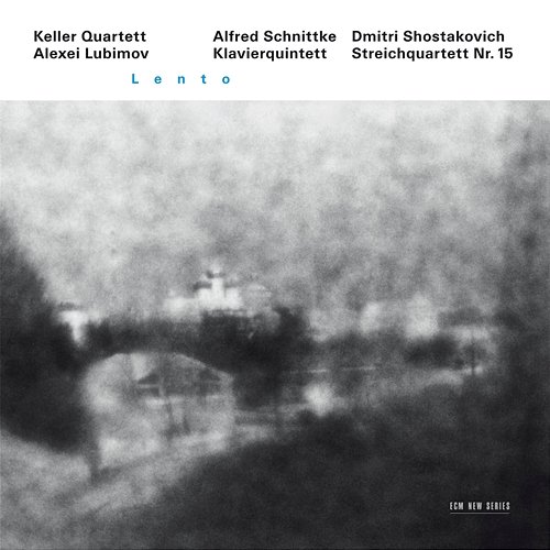 Schnittke, Shostakovich: Lento Alexei Lubimov, Keller Quartett
