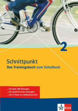 Schnittpunkt 2. 6. Schuljahr. Das Trainingsbuch zum Schulbuch Klett Lerntraining