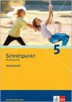 Schnittpunkt 5. Mathematik. Arbeitsheft Nordrhein-Westfalen Klett Ernst /Schulbuch, Klett