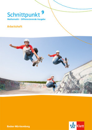 Schnittpunkt Mathematik Arbeitsheft mit Lösungsheft Klasse 9. Differenzierende Ausgabe Baden-Württemberg Klett Ernst /Schulbuch, Klett