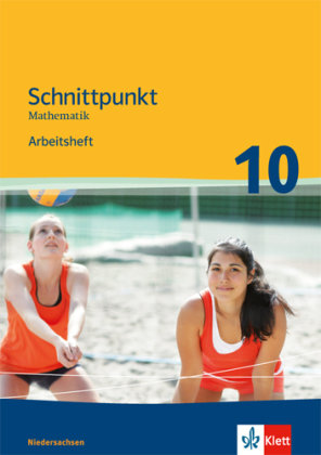Schnittpunkt Mathematik - Ausgabe für Niedersachsen. Arbeitsheft mit Lösungen 10. Schuljahr - Mittleres Niveau Klett Ernst /Schulbuch, Klett