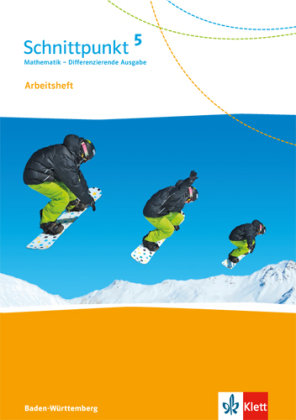 Schnittpunkt Mathematik - Differenzierende Ausgabe für Baden-Württemberg / Arbeitsheft mit Lösungsheft 5. Schuljahr Klett Ernst /Schulbuch, Klett