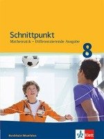 Schnittpunkt Mathematik - Differenzierende Ausgabe für Nordrhein-Westfalen. Schülerbuch Mittleres Niveau 8. Schuljahr. Ab 2013 Klett Ernst /Schulbuch, Klett
