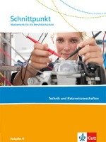Schnittpunkt Mathematik für die Berufsfachschule / Schülerbuch Technik und Naturwissenschaften Klett Ernst /Schulbuch, Klett
