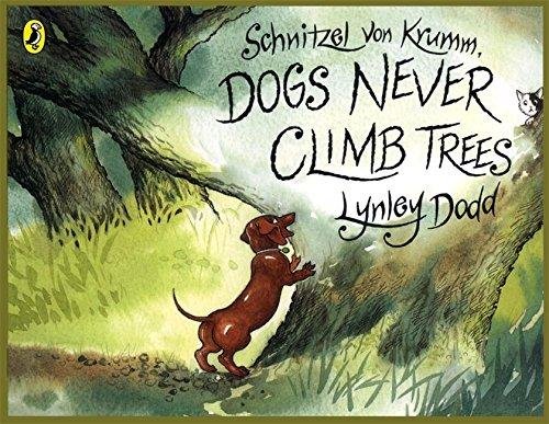 Schnitzel Von Krumm, Dogs Never Climb Trees Dodd Lynley