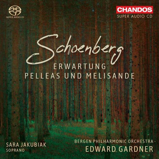 Schoenberg: Erwartung/Pelleas und Melisande Jakubiak Sara