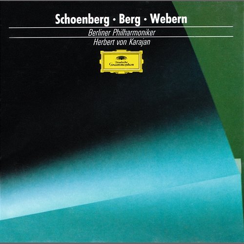 Schoenberg: Pelleas and Melisande / Berg: Three Pieces for Orchestra / Webern: Passacaglia Berliner Philharmoniker, Herbert Von Karajan