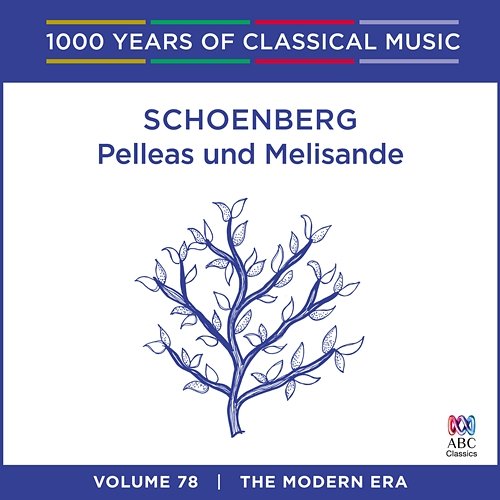 Schoenberg: Pelleas und Melisande op.5 - Ciff. 16: Sehr rasch Sydney Symphony Orchestra, Edo De Waart