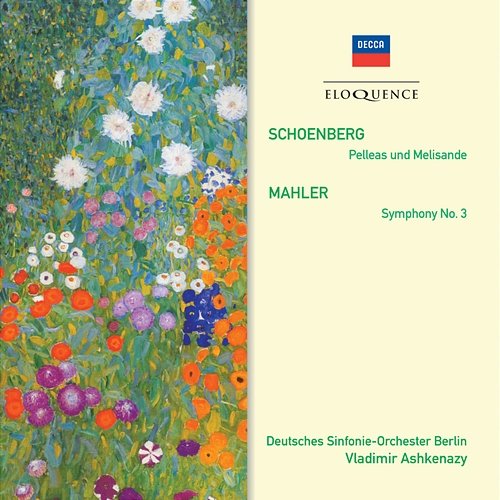 Schoenberg: Pelleas und Melisande; Mahler: Symphony No.3 Deutsches Symphonie-Orchester Berlin, Vladimir Ashkenazy