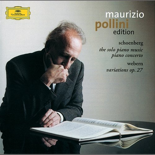 Schoenberg: Piano Works / Webern: Variations Op.27 Maurizio Pollini