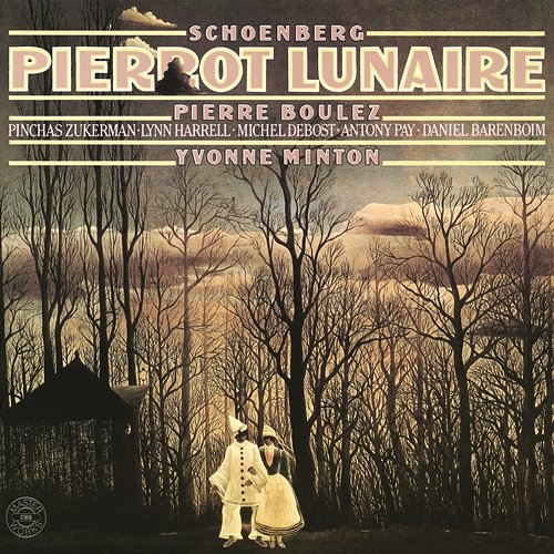 Schoenberg: Pierrot lunaire, Op. 21 Pierre Boulez