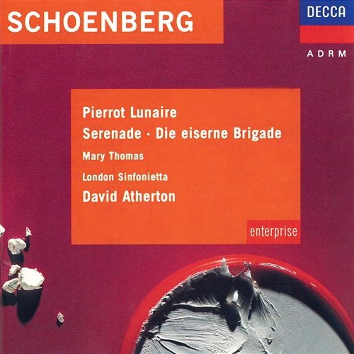 Schoenberg: Pierrot Lunaire / Serenade Mary Thomas, John Shirley-Quirk, London Sinfonietta, David Atherton
