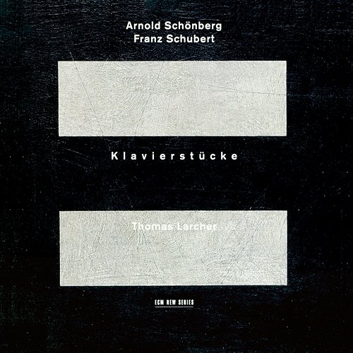 Schönberg, Schubert: Klavierstücke Thomas Larcher