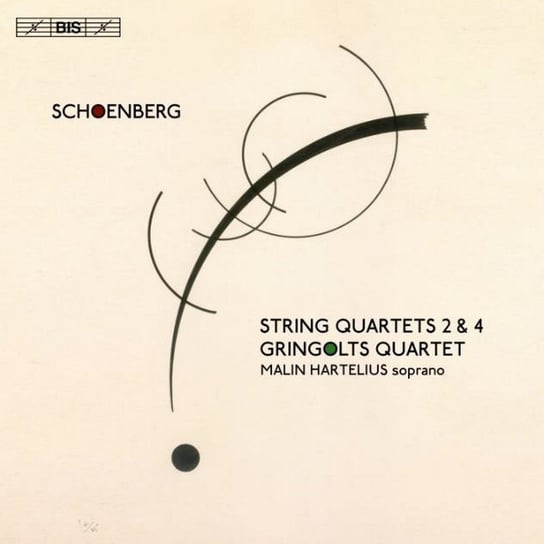 Schoenberg: String Quartets Nos 2 & 4 Hartelius Malin, Gringolts Quartet