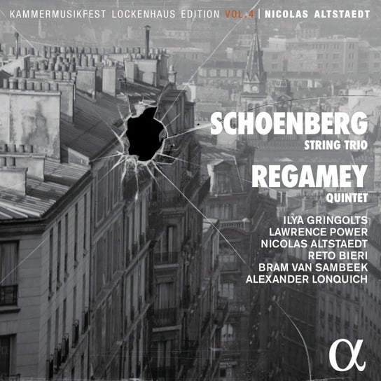 Schoenberg: String Trio - Regamey: Quintet Altstaedt Nicolas, Gringolts Ilya, Power Lawrence, Bieri Reto, Van Sambeek Bram, Lonquich Alexander