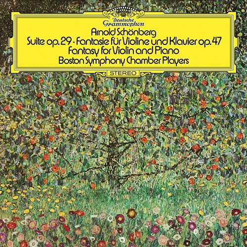 Schoenberg: Suite, Op.29; Phantasy For Violin And Piano, Op.47 Boston Symphony Chamber Players