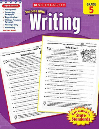 Scholastic Success with Writing, Grade 5 Adams Barbara