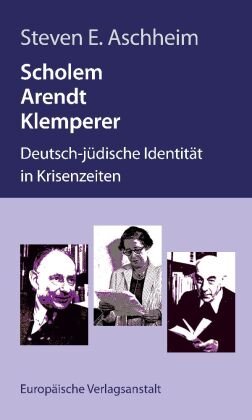 Scholem, Arendt, Klemperer CEP Europäische Verlagsanstalt
