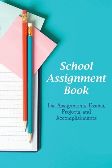 School Assignment Book Karen S. Roberts