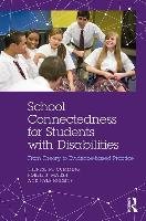 School Connectedness for Students with Disabilities Cumming Therese M., Marsh Robbie J., Higgins Kyle
