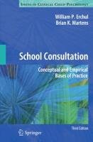School Consultation Erchul William P., Martens Brian K.