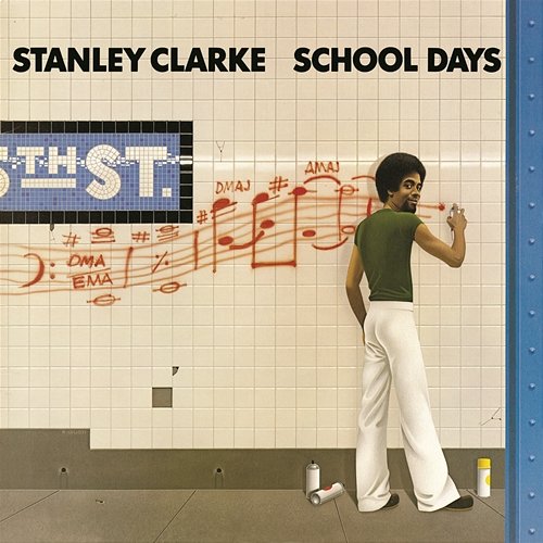 School Days Stanley Clarke