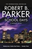 School Days Parker Robert B.