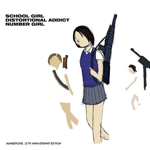 School Girl Distortional Addict 15Th Anniversary Edition Number Girl