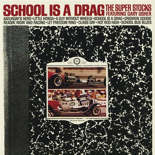 School Is A Drag The Super Stocks feat. Gary Usher