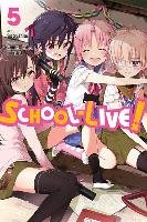 School-Live!, Vol. 5 Kaihou Norimitsu