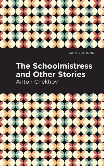 Schoolmistress and Other Stories Chekhov Anton