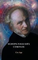 Schopenhauer's Compass. An Introduction to Schopenhauer's Philosophy and its Origins App Urs