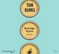 Schräge Typen Hanks Tom