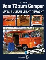 Schrauberhandbuch: Vom T2 zum Camper Wenzlau Ralf