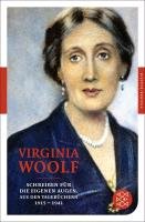 Schreiben für die eigenen Augen Woolf Virginia