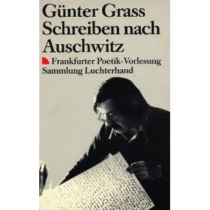 Schreiben Nach Auschwitz Grass Gunter