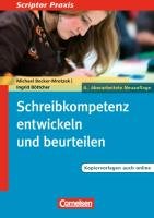 Schreibkompetenz entwickeln und beurteilen Becker-Mrotzek Michael, Bottcher Ingrid