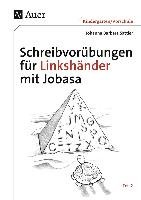 Schreibvorübungen für Linkshänder mit Jobasa Teil 2 Sattler Johanna Barbara