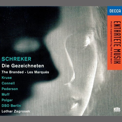 Schreker: Die Gezeichneten Lothar Zagrosek, Deutsches Symphonie-Orchester Berlin