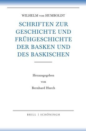 Schriften zur Geschichte und Frühgeschichte der Basken und des Baskischen Brill Schöningh