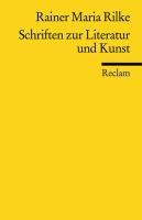 Schriften zur Literatur und Kunst Rainer Maria Rilke