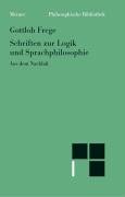 Schriften zur Logik und Sprachphilosophie Frege Gottlob