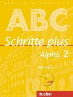 Schritte plus Alpha 2. Kursbuch Bottinger Anja