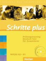 Schritte plus. Prüfungstraining Deutsch-Test für Zuwanderer Gerbes Johannes, Werff Frauke