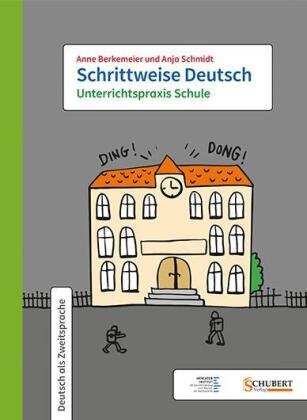 Schrittweise Deutsch / Unterrichtspraxis Schule Schubert