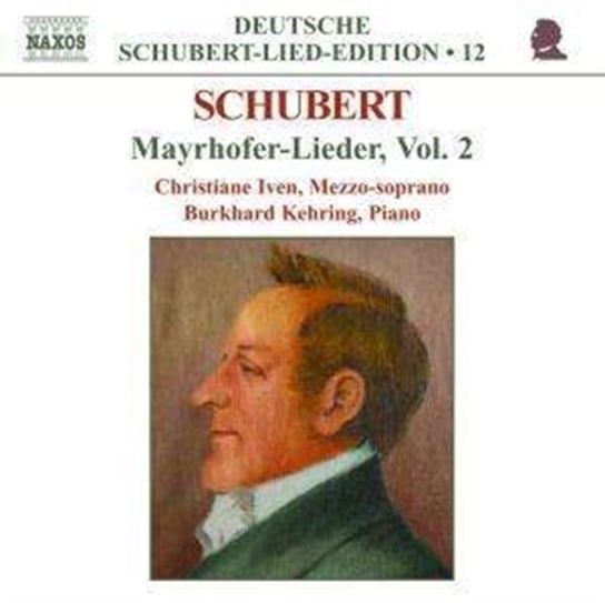 Schub Mayrhofer-Lieder. Volume 2 Various Artists