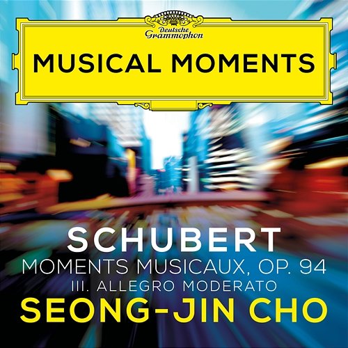 Schubert: 6 Moments musicaux, Op. 94, D. 780: III. Allegro moderato Seong-Jin Cho