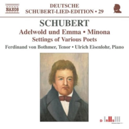 Schubert: Adelwold und Emma; Minona; Settings of Various Poets Von Bothmer Ferdinand