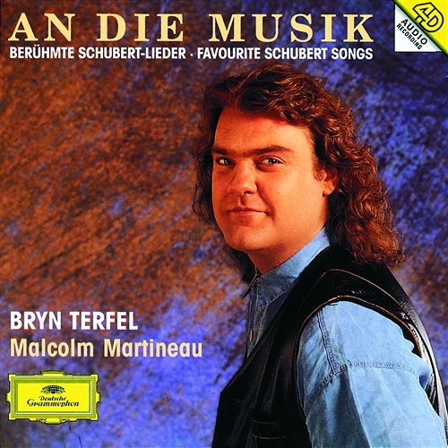 Schubert: An die Musik Bryn Terfel, Malcolm Martineau